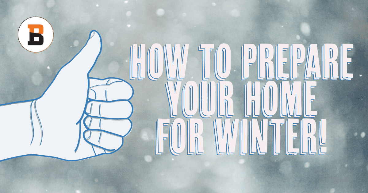 How to Prepare Your Home for Winter