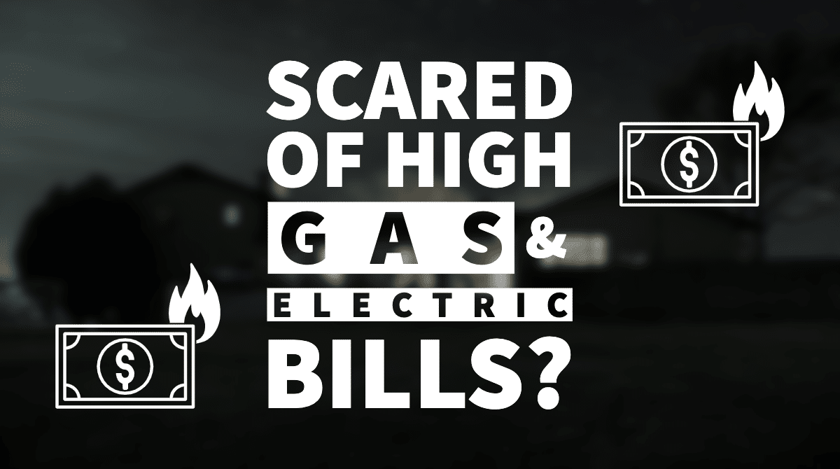 Scared of High Gas and Electric Bills? Here are Some Tips